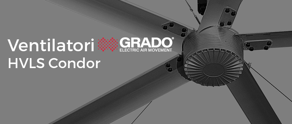 Ventilatori Grado Hvls Condor